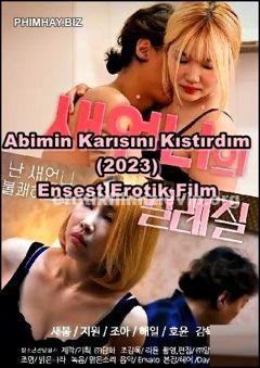 Abimin Karısını Kıstırdım 2023 Erotik Ensest Filmi izle +18