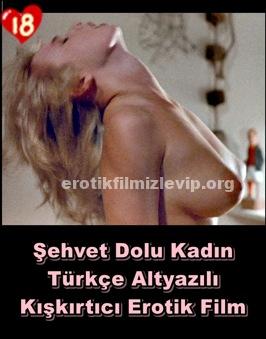 Şehvet Dolu Kadın Türkçe Yetişkin +18 Erotik Filmi izle