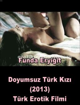 Doyumsuz Türk Kızı 2016 Yerli Erotik Film izle-Funda Eryiğit